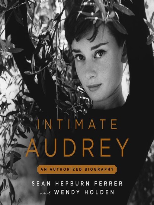 Title details for Intimate Audrey by Sean Hepburn Ferrer - Wait list